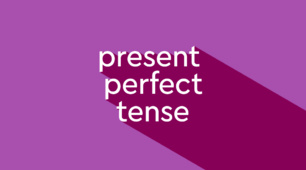The Present Perfect Tense