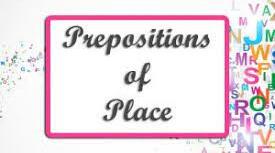 The prepositions of place (Прийменники місця)