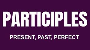 The Participles 11 form/ 11.04