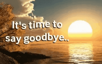 Time To Say Goodbye GIFs - Get the best GIF on GIPHY