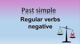 Презентація з англійської мови "Past Simple of regular verbs - negative form"