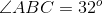 Описание: \angle ABC=32^{o}