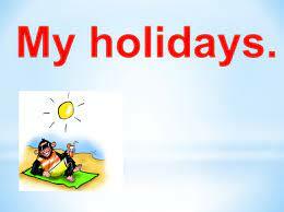 Презентация - My holidays. (34 слайда)
