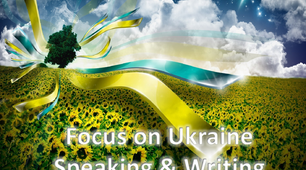 Focus on Ukraine. Speaking & Writing