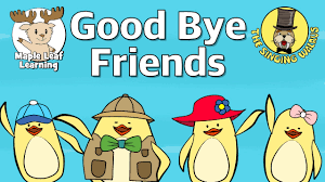 Good Bye Friends | Good Bye Song for Kids | Maple Leaf Learning and The  Singing Walrus - YouTube