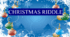 Новорічна презентація "CHRISTMAS RIDDLE"