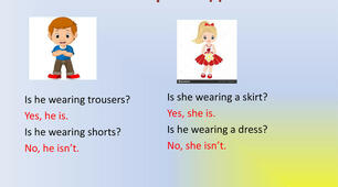 Is/ are - he/she/we - wearing...?