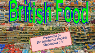 Презентація English Food (Form 9)