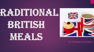 План-конспект уроку " Traditional British Meals" , 10 клас