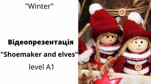 Clothes.Kinds of shoes.Shoemaker and elves.Winter.