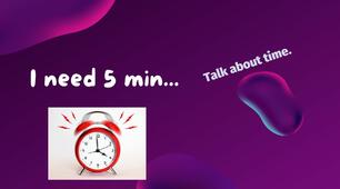 Презентація"I need 5 min.Time"