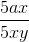 \frac{5ax}{5xy}