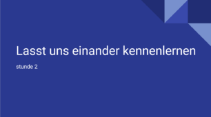 stunde 2. Lasst uns einander kennenlernen
