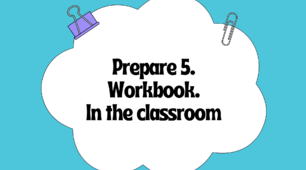 Prepare 5. Lesson 1. In the classroom. Workbook