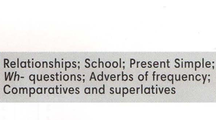 Relationships, School, Pr.S., Wh-questions, Comparatives and Superlatives