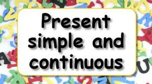 Present simple or present continuous?