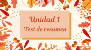 Unidad 1. TEST DE RESUMEN