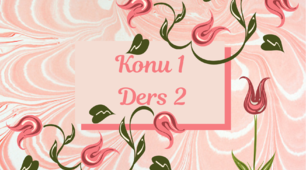 Konu 1. Ders 2