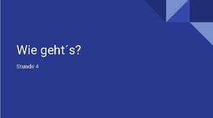 Презентація для 5го класу НУШ. Урок 4 -  Stunde 4. Wie geht´s?