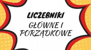 Liczebniki główne і porządkowe 