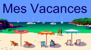 Mes vacances (Ex.2,3)