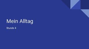 презентація для 10го класу (6) урок 4 - Mein Alltag
