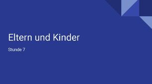презентація для 9(5) класу урок 7 тема Eltern ubd Kinder