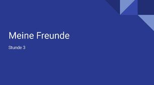 презентація для 7(3) класу урок 3 за темою "Meine Freunde"