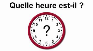Quelle heure est-il?