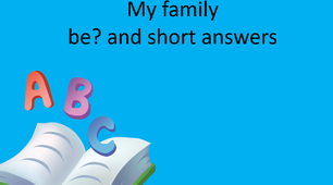 Презентація "My family. Be? and short answers"