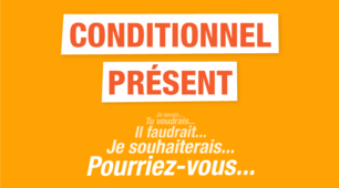 Conditionnel présent