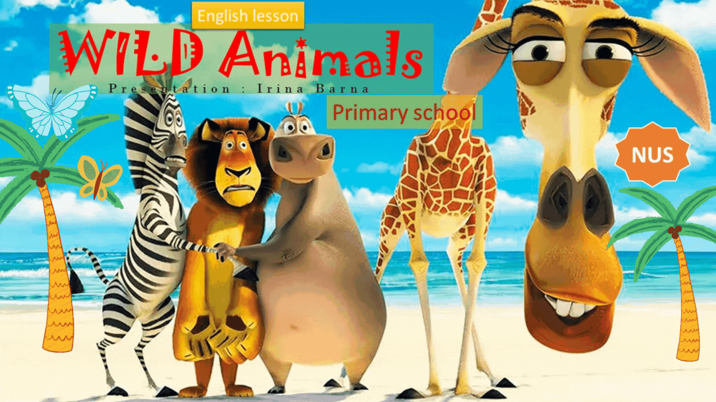 Презентація на тему «Wild аnimals» («Дикі тварини») за сюжетом мультика «Мадагаскар».