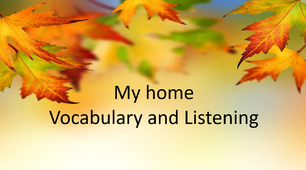 Презентація "My home. Vocabulary and Listening"