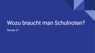 презентація для 10(6) класу урок 21 тема Wozu braucht man Schulnoten?