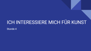 презентація для 6 (2) класу на тему "ICH INTERESSIERE MICH FÜR KUNST"