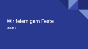 презентація для 6 (2) класу на тему "Wir feiern gern Feste"