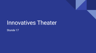 презентація для 9(5) класу урок 17 тема Innovatives Theater